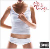 She Wants Revenge : She Wants Revenge She Wants Revenge : She Wants Revenge